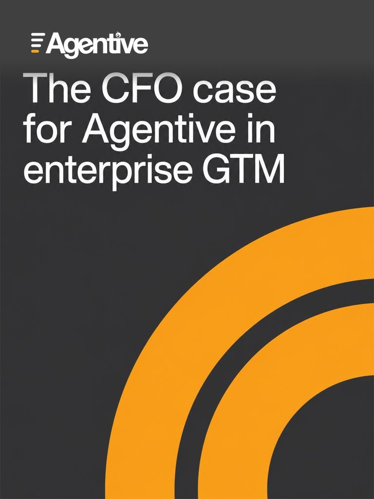 Agentive white paper: The CFO case for Agentive in enterprise GTM.